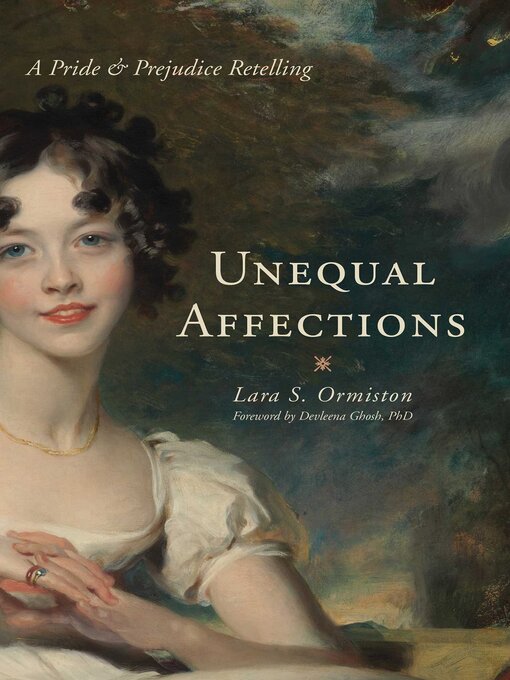 Title details for Unequal Affections by Lara S. Ormiston - Available
